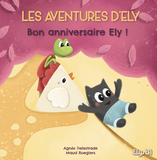The Adventures of Ely - Happy Birthday Ely